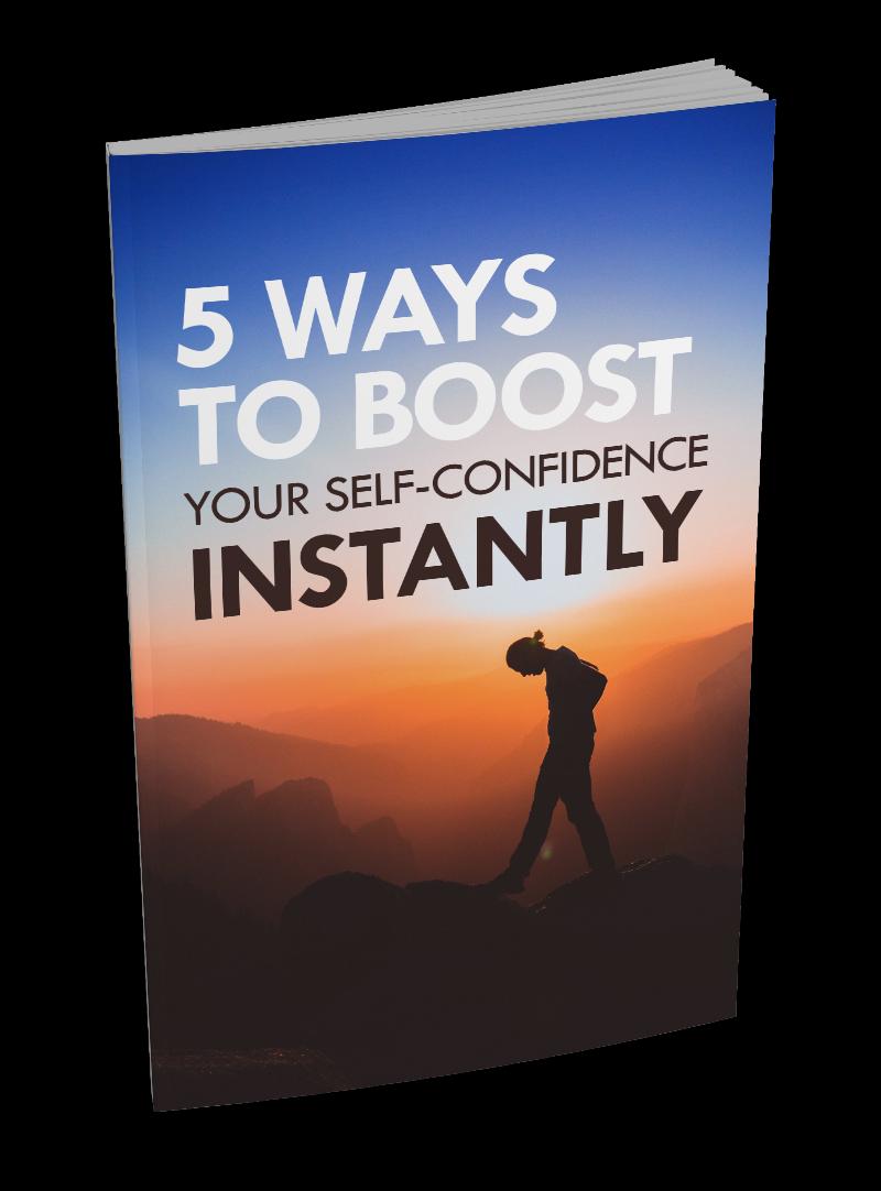 5 Ways to Build Your Self Confidence